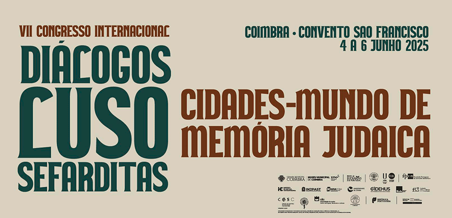 VII Congresso Internacional Diálogos Luso-Sefarditas | Cidades-Mundo de Memória Judaica